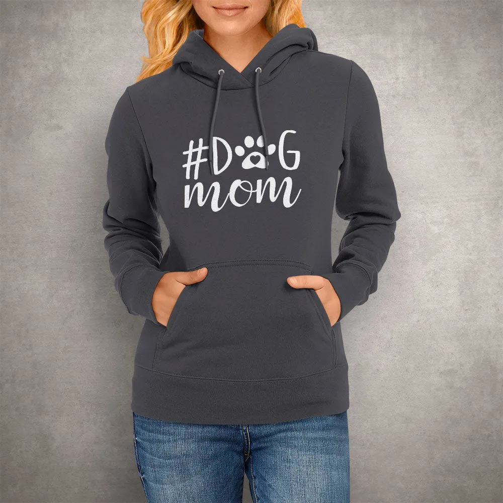 #Dog Mom Hoodie